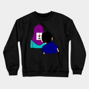 I LOVE YOU Crewneck Sweatshirt